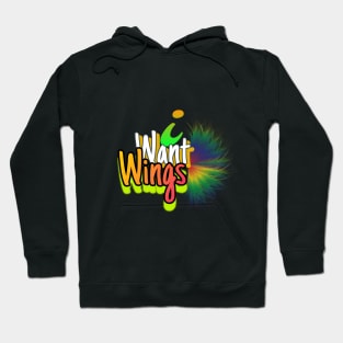 'I Want Wings'." Hoodie